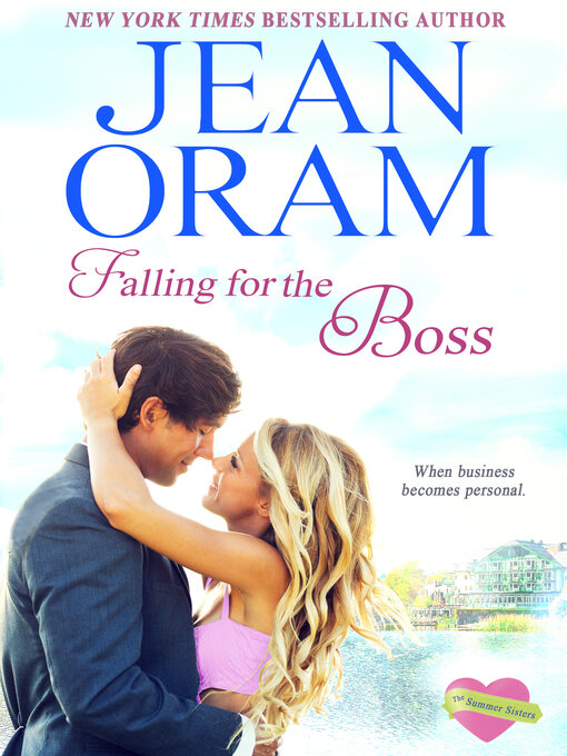 Title details for Falling for the Boss by Jean Oram - Available